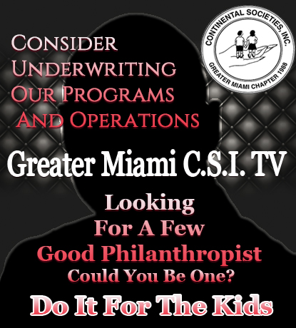 Greater Miami C.S.I. TV invites you to Underwrite or Sponsor our this event